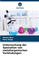 Untersuchung der Speziation von metallorganischen Verbindungen
