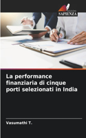 La performance finanziaria di cinque porti selezionati in India