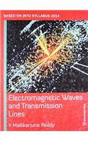 Electromagnetic Waves and Transmission Lines (Based on JNTU Syllabus)