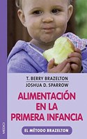 ALIMENTACION EN LA PRIMERA INFANCIA (MADRE Y BEBE) (Spanish Edition)