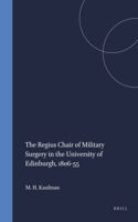Regius Chair of Military Surgery in the University of Edinburgh, 1806-55