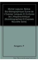 Michel Lejeune, Notice Bio-Bibliographique Suivie de l'Expose Langues Et Ecritures de l'Hispania Antiqua