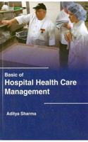 Basic Of Hospital Health Care Management