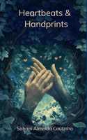 Heartbeats & Handprints - Brief Encounters, Lasting Impressions