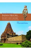 Recent Researches on Indian History, Society and Culture: Essays in Honour of Professor Ram Chandro Misro