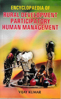 Encyclopaedia of Rural Development Participatory Human Management