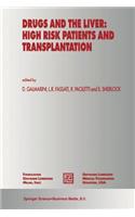 Drugs and the Liver: High Risk Patients and Transplantation