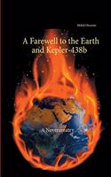 Farewell to the Earth and Kepler-438b