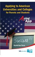 Applying to American Universities and Colleges for Parents and Students: Acing the App
