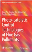 Photo-Catalytic Control Technologies of Flue Gas Pollutants