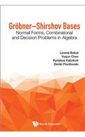 Grobner-Shirshov Bases: Normal Forms, Combinatorial and Decision Problems in Algebra