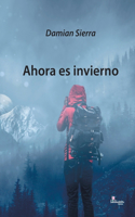 Ahora es invierno