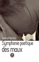 Symphonie poétique des maux