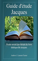 Guide d'étude: Jacques(Série d'Études Bibliques Sur Les Mots Anciens)