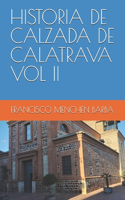 Historia de Calzada de Calatrava Vol II