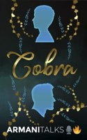 Cobra: A Story on Social Anxiety, People Skills, Leadership & Greatness