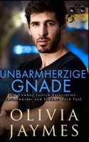 Unbarmherzige Gnade