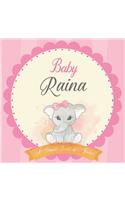 Baby Raina A Simple Book of Firsts