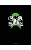 Cerebral Palsy Awareness Because It Matters: 3 Column Ledger