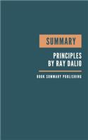 Summary: Principles Book Summary - How to overcome failure - How to deal with failure - Principles life and work Dalio - key Lessons from Dialo's Book.