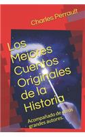 Los Mejores Cuentos Originales de la Historia