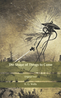 The Shape of Things to Come