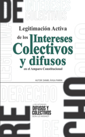Legitimación de los Intereses Colectivos en el Amparo Constitucional