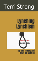 Lynching Lynchism