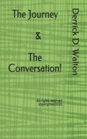 Journey & The Conversation!