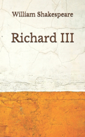 Richard III: (Aberdeen Classics Collection)