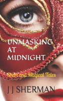 Unmasking at Midnight