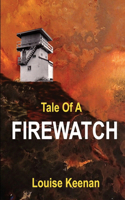 Tale Of A Firewatch