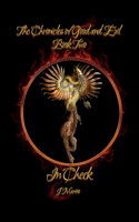 In Check: The Chronicles of Good and Evil Volume II(Las Crónicas del Bien y del Mal)