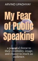 My Fear of Public Speaking