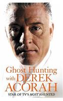 Ghost Hunting with Derek Acorah