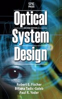 Optical System Design, Second Edition