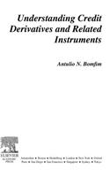 Understanding Credit Derivatives and Related Instruments: (Academic Press Advanced Finance)