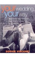 Your Wedding, Your Way