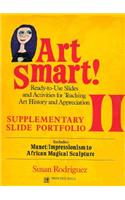 Art Smart Portfolio II: Manet/Impressionism to African Magical Scultpture