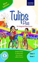Tulips Plus (New Edition) Class 3 Term 1