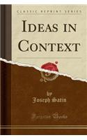 Ideas in Context (Classic Reprint)