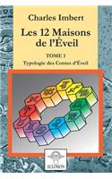 Les 12 maisons de l'Zveil - tome 1