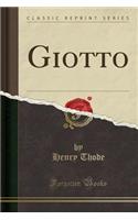 Giotto (Classic Reprint)