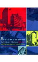 Romanian Modernism: The Architecture of Bucharest, 1920-1940