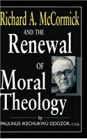 Richard a McCormick Renewal of Moral
