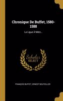 Chronique De Buffet, 1580-1588