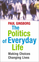 Politics of Everyday Life