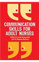 Communication Skills for Adult Nurses