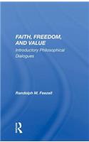 Faith, Freedom, And Value