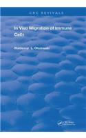 In Vivo Migration of Immune Cells
